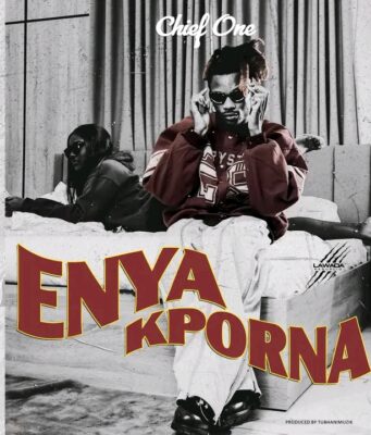 Chief One_Enyakporna (Prod. By TubhaniMuzik)