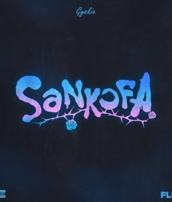 Gyakie_Sankofa || GHKNOBS
